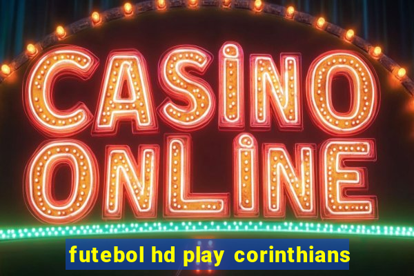 futebol hd play corinthians